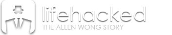 lifehacked: the allen wong story
